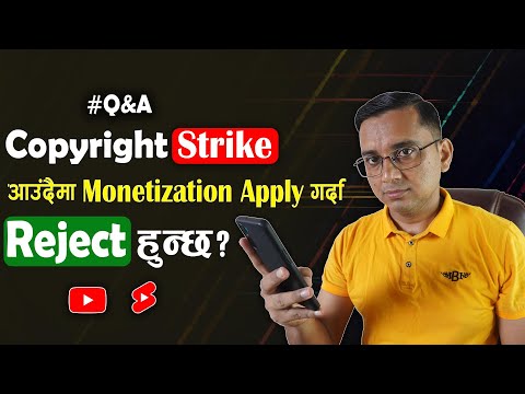 Copyright STRIKE Aaudaima Monetization Apply Garda Reject Huncha? #QNA 68