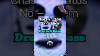 Chase & Status - No Problem | Drum and Bass Classics #electronicmusic #drumandbass #dnb #Jungle