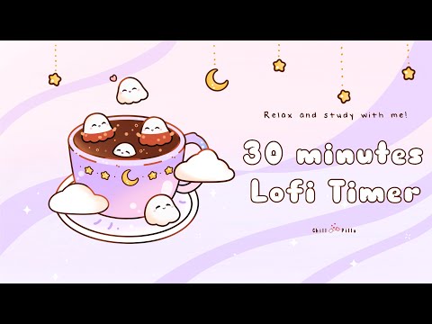 30 minutes -Relax & study with me Lofi | Ghosts in a cup #timer #30minutetimer #lofi #relaxing #calm