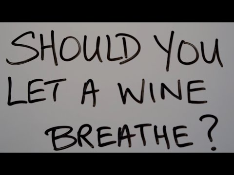 Should You Let A Wine Breathe?