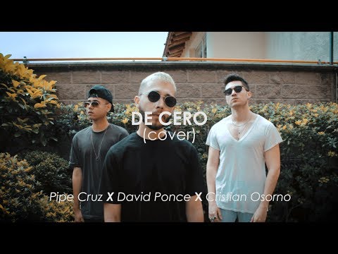 CNCO - De Cero | Cristian Osorno Ft. David Ponce, Pipe Cruz (Cover)