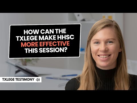 How Can the TXLEGE Make HHSC More Effective This Session?