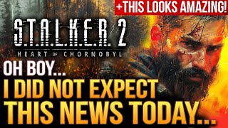 STALKER 2 - I Did NOT Expect This News Today...And This Looks AMAZING!