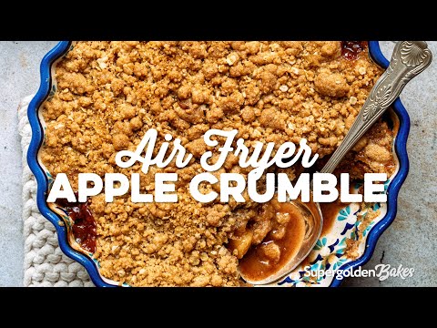 Easy Air Fryer Apple Crumble (so delicious!) | Supergolden Bakes