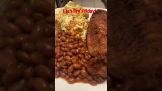 FISH FRY FRIDAY!