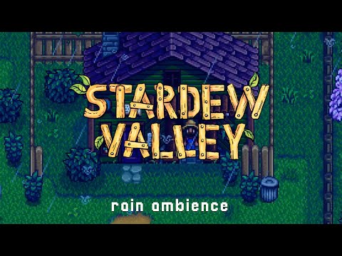 Stardew Valley | Relaxing chill music video game w/ rain sounds ambience (study, work and sleep)