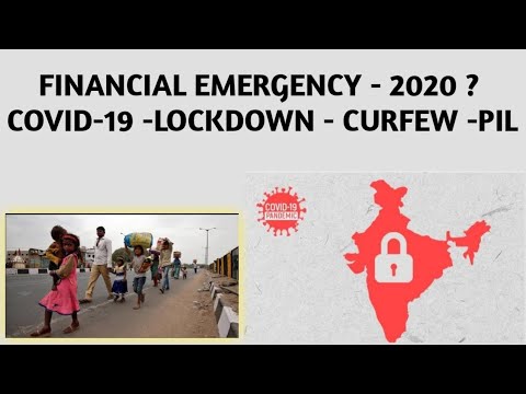 Financial Emergency -2020? Covid 19 /lockdown /Curfew/PIL