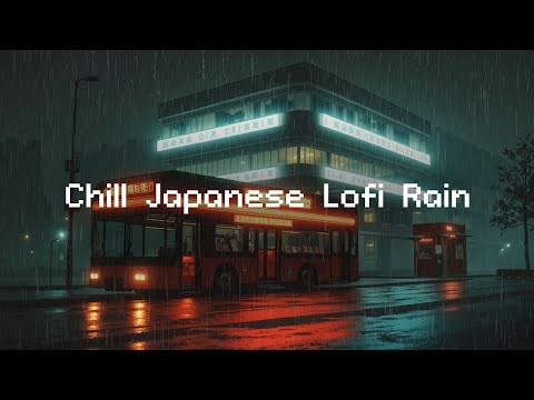 Chill Japanese Lofi Rain 🌧️🇯🇵 Rainy Day Lofi Hip Hop 🎵 Lofi Music | Chill Beats To Relax / Study To