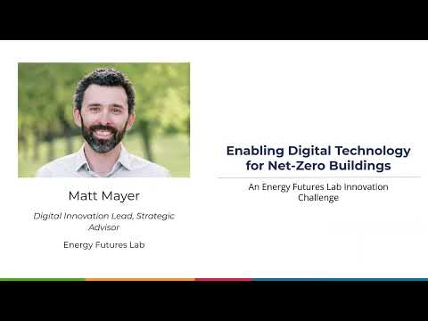 Matt Mayer - Digital Innovation for Net-Zero Buildings (2022 Year End Showcase Update)