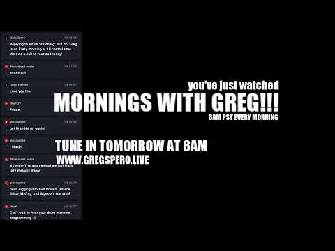 MORNINGS WITH GREG!!!