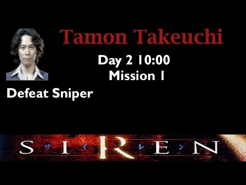 [Forbidden Siren] Tamon Takeuchi: Day 2 10:00 (mission 1)