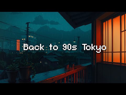 Back to 90s Tokyo 🌆 Lofi In City Mix 🎧 Chill Lofi Beats & Rain Sounds