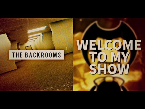 MASHUP | WELCOME TO THE BACKGROUNDS (The Backrooms X Welcome To The Show) | CHEWIECATT MASHUP