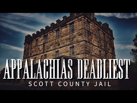 Appalachias Deadliest Jail: Historic Scott County Jail