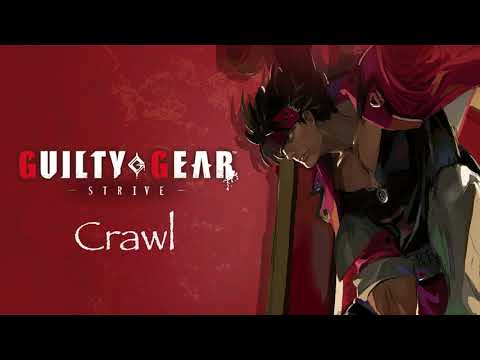 Guilty Gear -STRIVE- OST Crawl