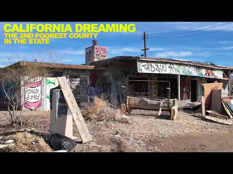 California Dreaming: We Visited The 2nd Poorest County In The State