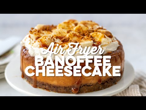 Air Fryer Banoffee Cheesecake | Supergolden Bakes