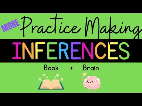 More Practice Making Inferences {Comprehension: Inferring}