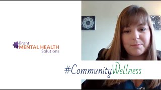 #CommunityWellness - Brant Mental Health Solutions