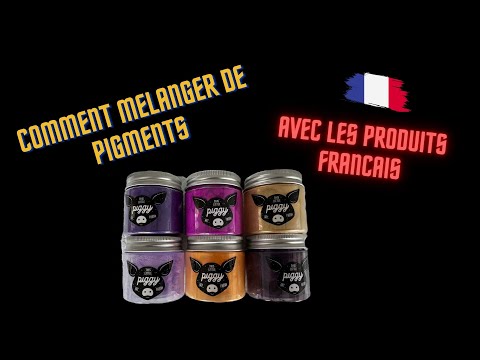 #102- Comment melanger des pigments |Produits Francais|