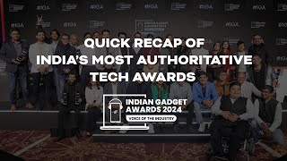 Indian Gadget Awards 2024: A Recap of India’s Most Authoritative Tech Awards