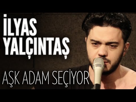 İlyas Yalçıntaş - Aşk Adam Seçiyor (JoyTurk Akustik)