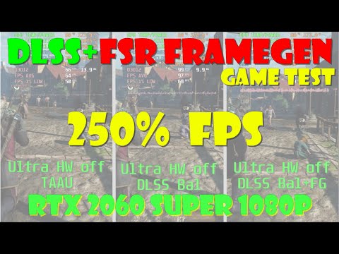 DLSS + FSR Frame Generation Game Test, 2.5 x FPS! RTX 2060 Super 1080P