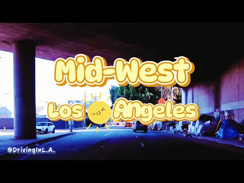 MID WEST LOS ANGELES | #4K