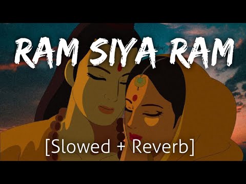 Ram Siya Ram [Slowed+Reverb] | Sachet | Lofi | Textaudio | Revibe