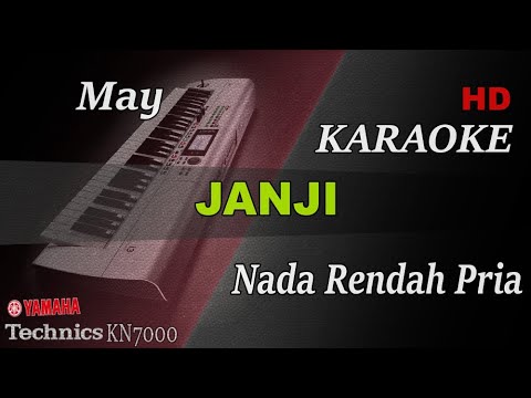 MAY - JANJI ( NADA RENDAH PRIA ) || KARAOKE