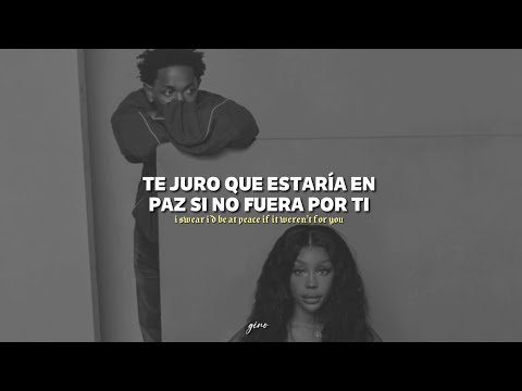 SZA & Kendrick Lamar - 30 For 30 (Traducida al español) + Lyrics