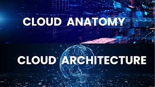 Cloud anatomy vs Cloud architecture compared