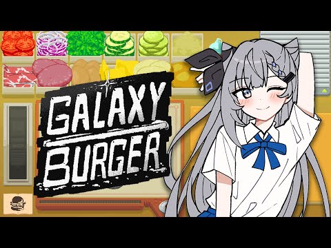 【Galaxy Burger】90% goofy ah burger making... wait there's a cat in the game...?!