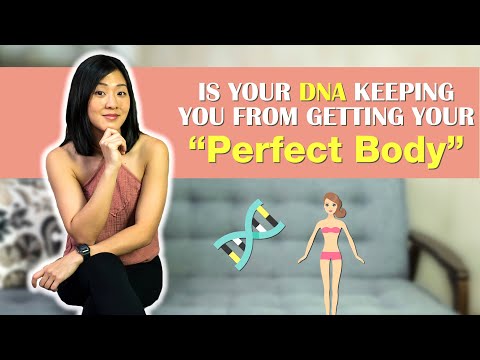 Is Your DNA Keeping You From Getting Your "Perfect Body"? | Joanna Soh