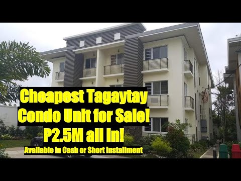 Buy this Cheapest Tagaytay Condo P2.5M, Cash or Short Term Installment