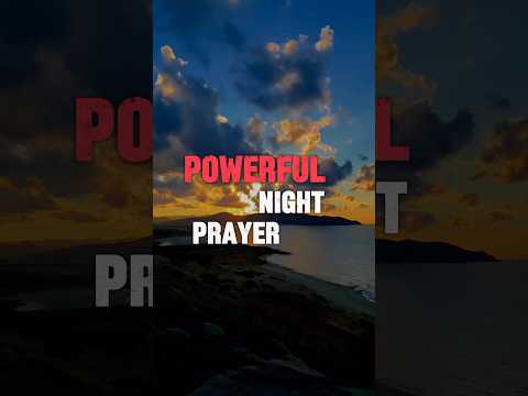 Powerful Night Prayer for Body, Spirit & Soul *FULL VIDEO * 👆🏾#nightprayer #prayer #restingod