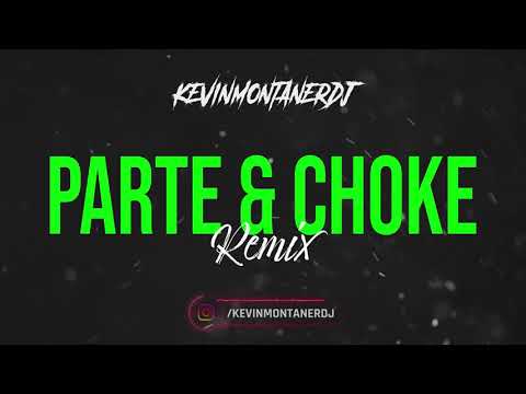 JOMBRIEL - PARTE & CHOKE (Perreo Edit) By Kevinmontanerdj!