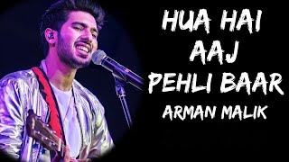 Hua Hai Aaj Pehli Baar Jo Aise Muskuraya Hoon | Armaan Malik, Palak Muchhal | Sanam Re | Love Song