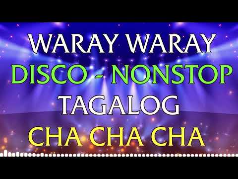 DISCO REMIX CHA CHA CHA ORIGINAL WARAY WARAY - BEST CHA CHA REMIX 2024