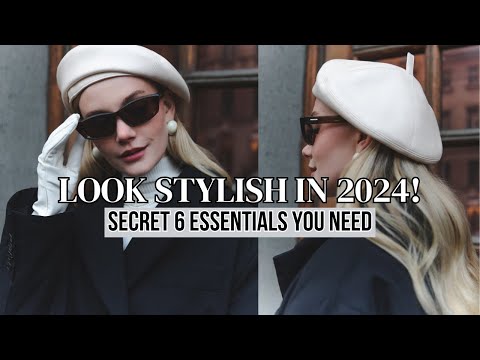 6 Secret Essentials to look Incredibly Stylish in 2024.