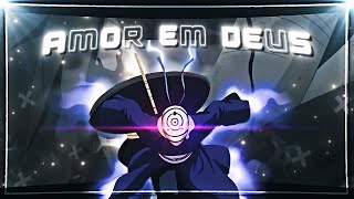 Obito Uchiha 😈 - Amor em Deus「AMV/EDIT」4K