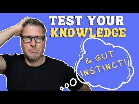 How Good is Your Trivia Knowledge & Gut Instinct?