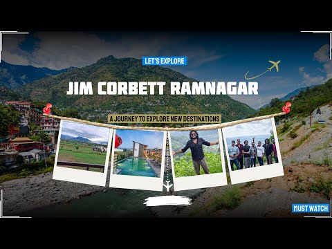 JIM CORBETT RAMNAGAR & Nainital Tour| Uttarakhand | Ramnagar Resort | Nainital 2024