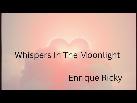 Enrique -  Whispers In The Moonlight (Official Audio)