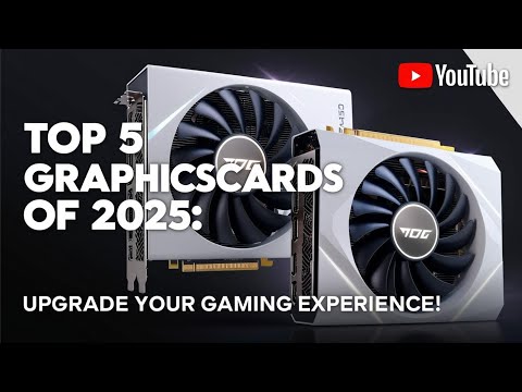 🛒24H Trending Global | Top 5 Graphics Cards of 2025: Upgrade Your Gaming Experience! 🎮💥