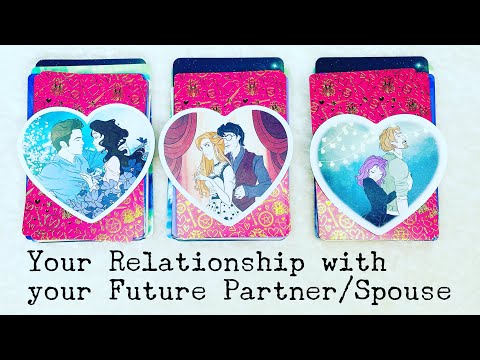 Timeless Pick a Card Reading: Your Relationship with your Future Partner/Spouse 🥰🥰🥰