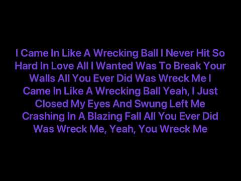 Miley Cyrus - Wrecking Ball (Lyrics)