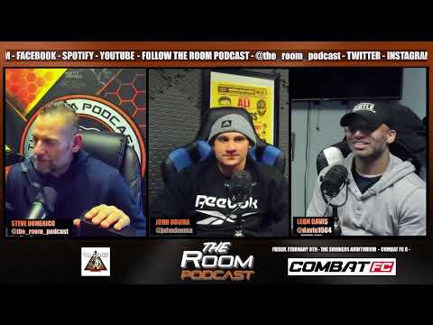 The Room Podcast - Tonight we welcome John Douma & Leon Davis talking Combat FC 6