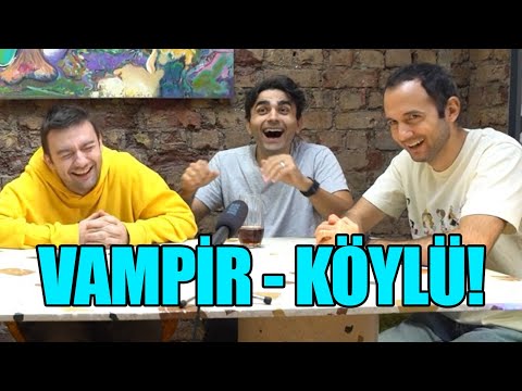 VAMPİR - KÖYLÜ! - İÇİMİZDEKİ HAİNİ ARIYORUZ!