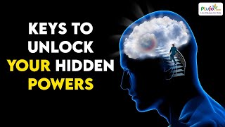 Keys To Unlock Your Hidden Powers  |  #motivation #hiddenpowers #brain